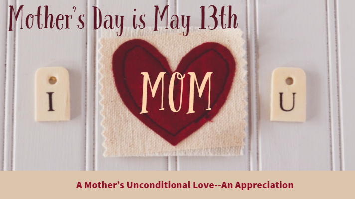 Mother S Day Celebrates All Kinds Of Mothers Unconditional Love Blog Callaway Jones Funeral Cremation Centers